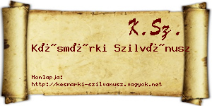 Késmárki Szilvánusz névjegykártya